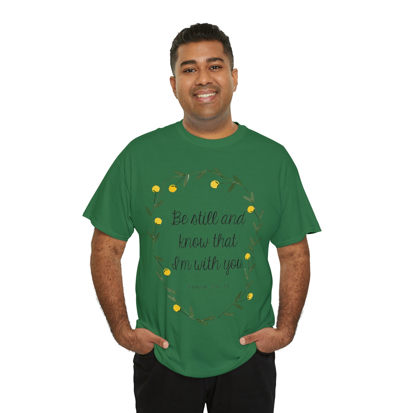 Be still and know that I am with you - Psalm Unisex Heavy Cotton Tee