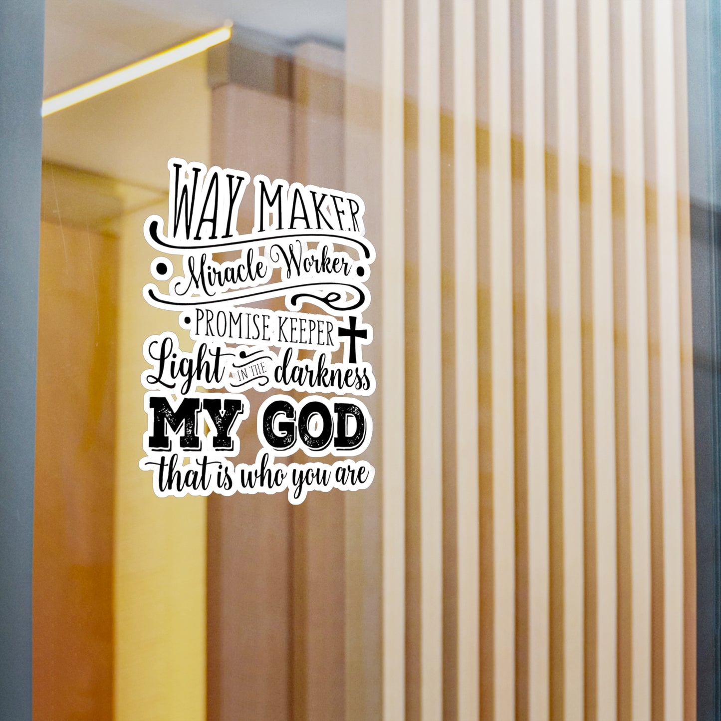 Waymaker Miracle Worker My GOD - Kiss-Cut Vinyl Decals