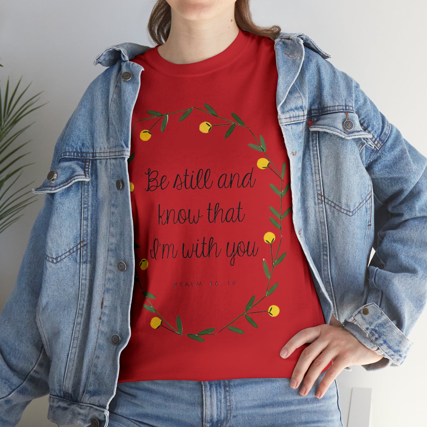 Be still and know that I am with you - Psalm Unisex Heavy Cotton Tee