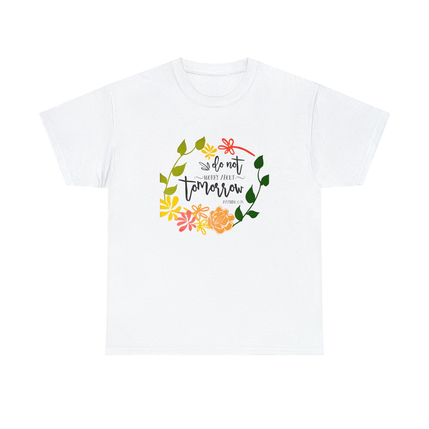 Do not worry about tomorrow (Matthew) - Unisex Heavy Cotton Short Sleeve Tee