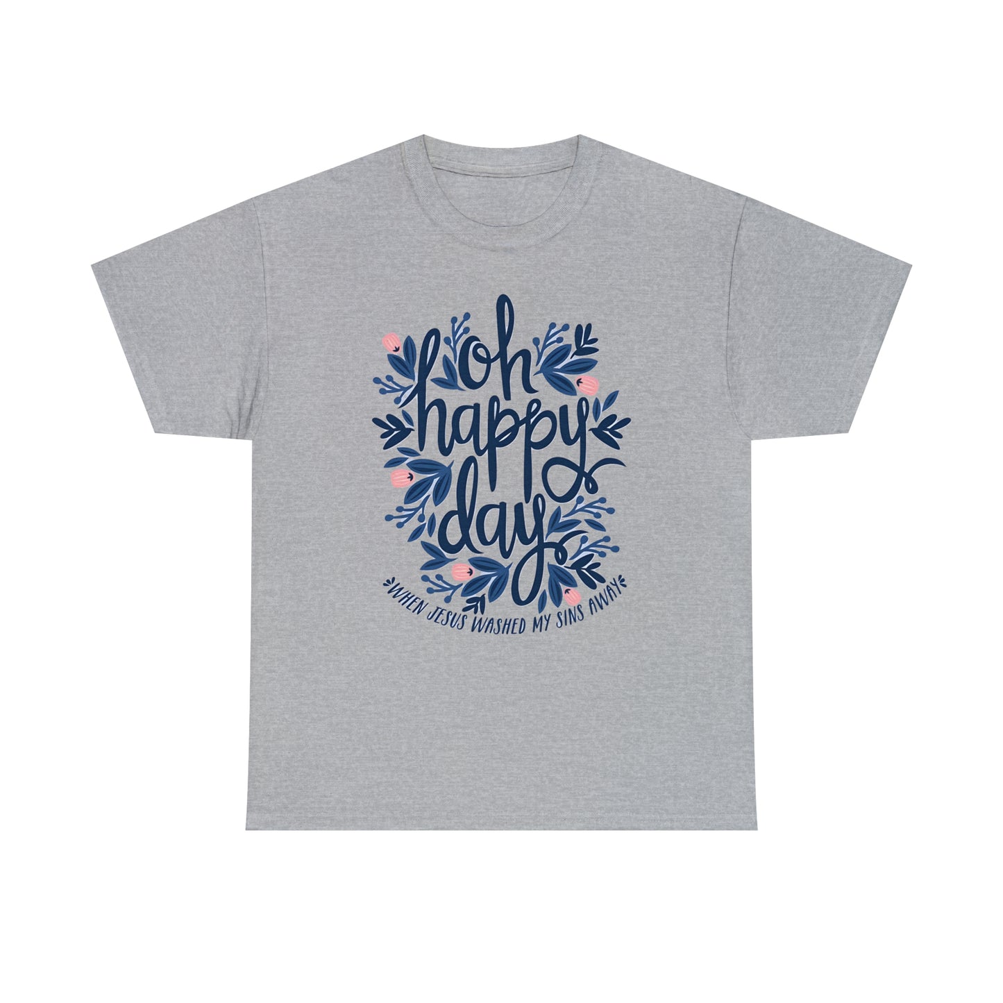 O Happy Day! - Unisex Heavy Cotton Tee