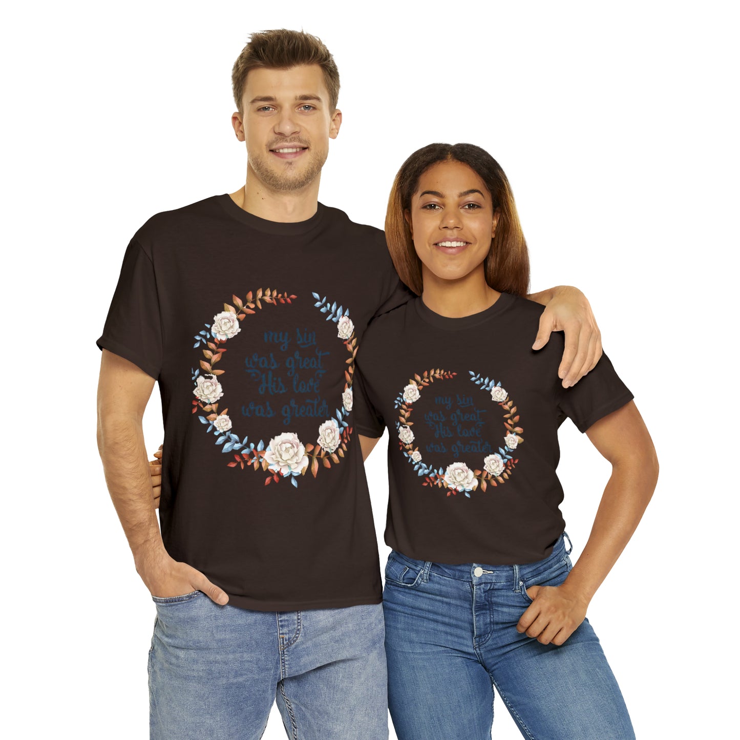 My Sin was great, HIS love was Greater -  Unisex Heavy Cotton Tee