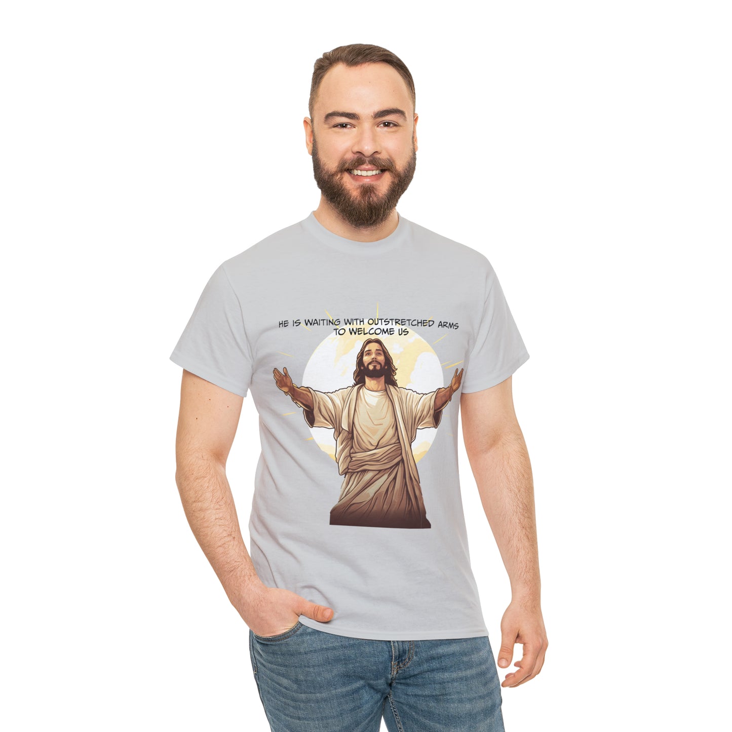 He is Waiting with Outstretched Arms to Welcome Us -  Unisex Heavy Cotton Tee (MB)