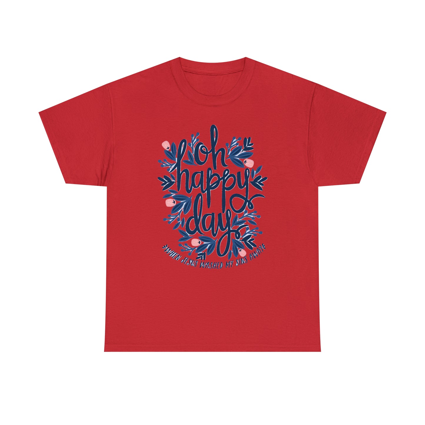 O Happy Day! - Unisex Heavy Cotton Tee