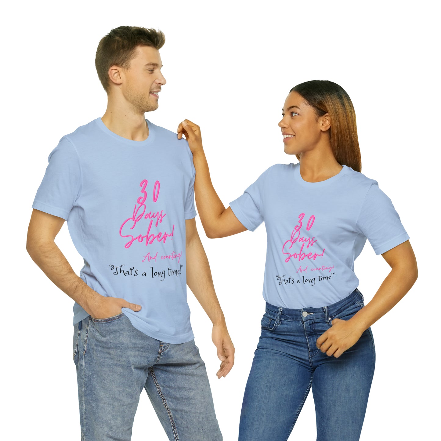 30 Days Sober Unisex Jersey Short Sleeve Tee