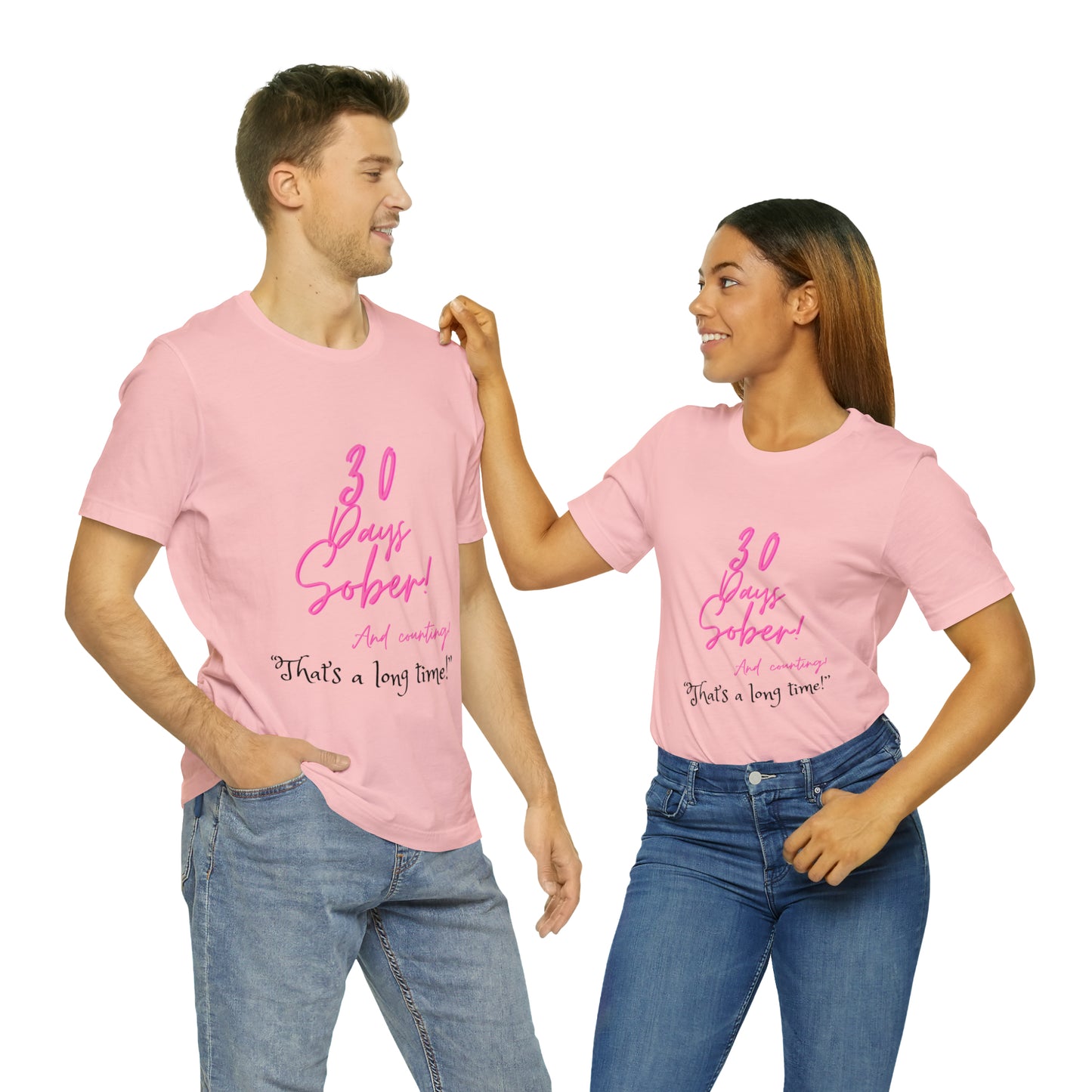30 Days Sober Unisex Jersey Short Sleeve Tee