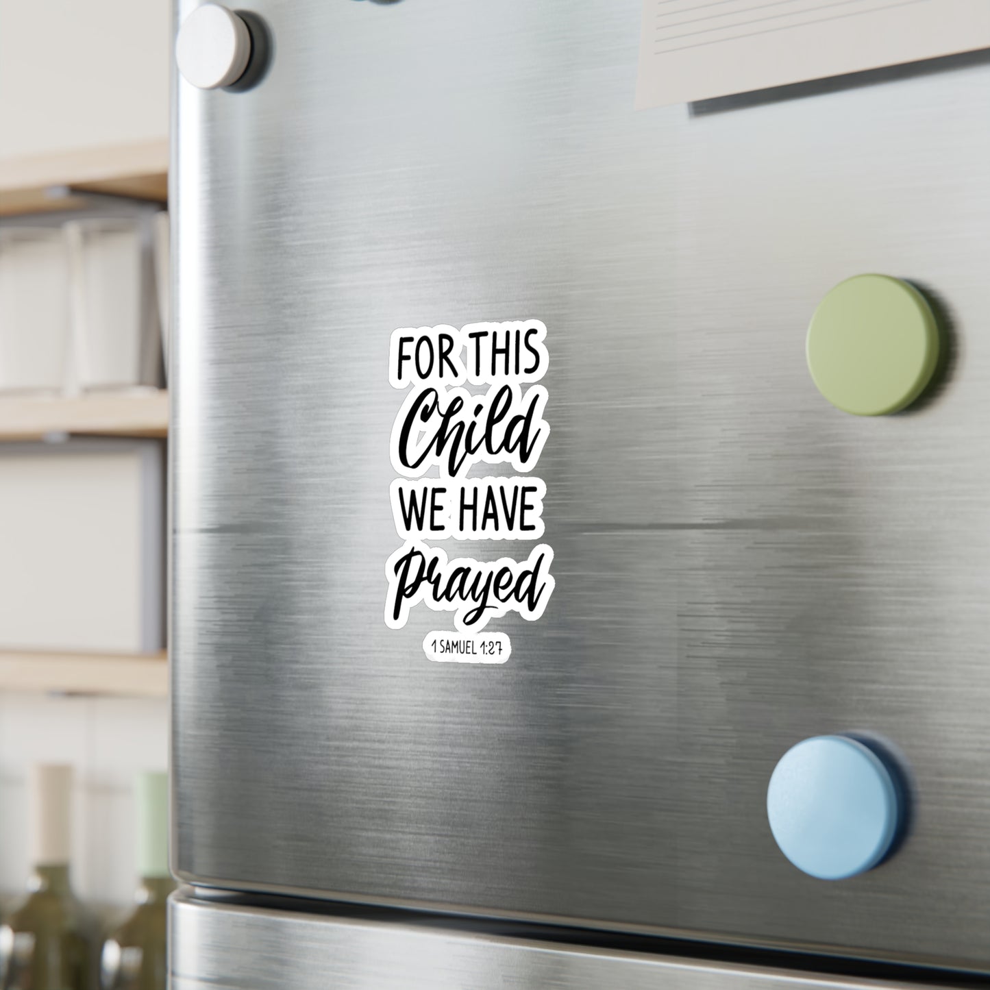 For this Child We Have Prayed 1 Samuel 1:27 Kiss-Cut Vinyl Decals