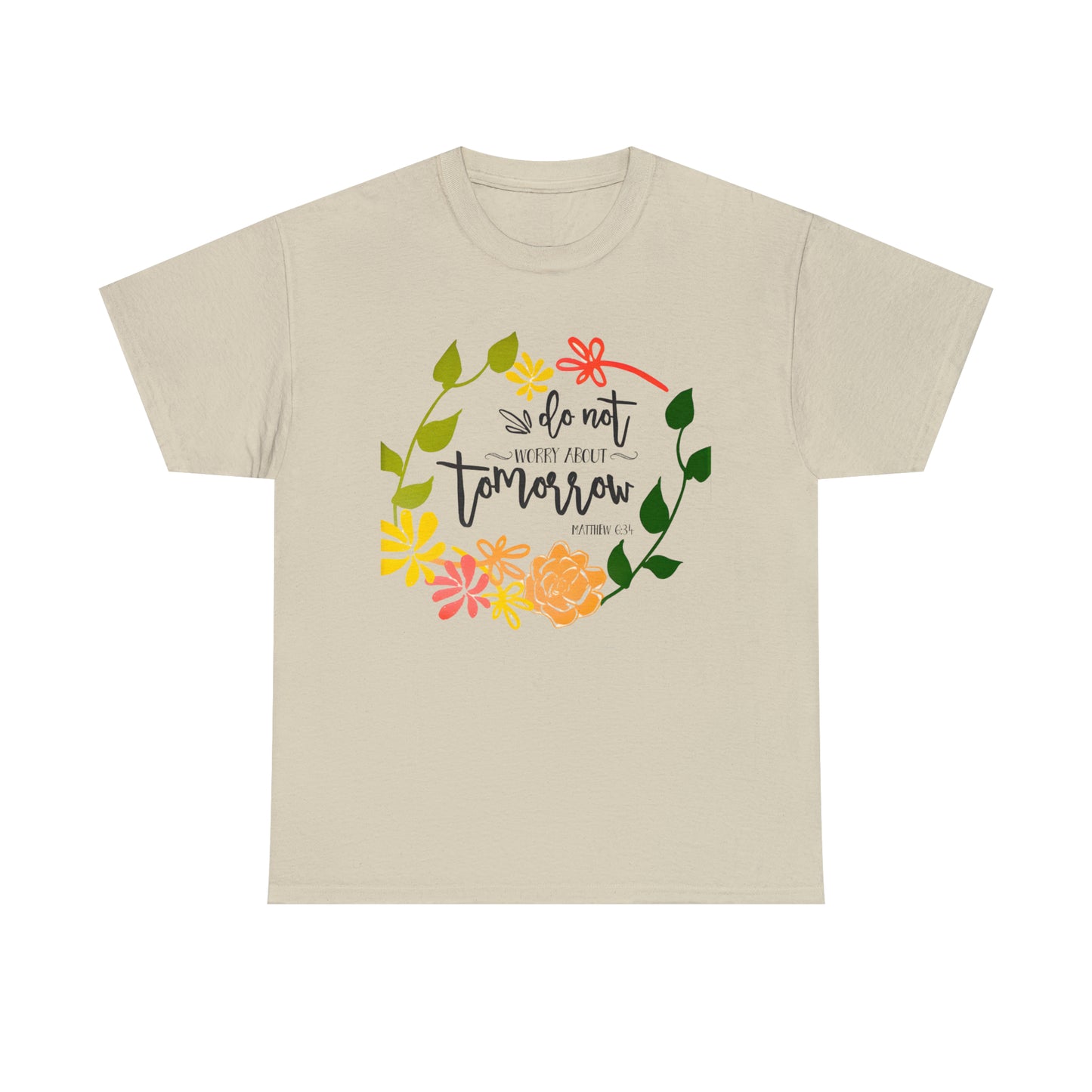 Do not worry about tomorrow (Matthew) - Unisex Heavy Cotton Short Sleeve Tee