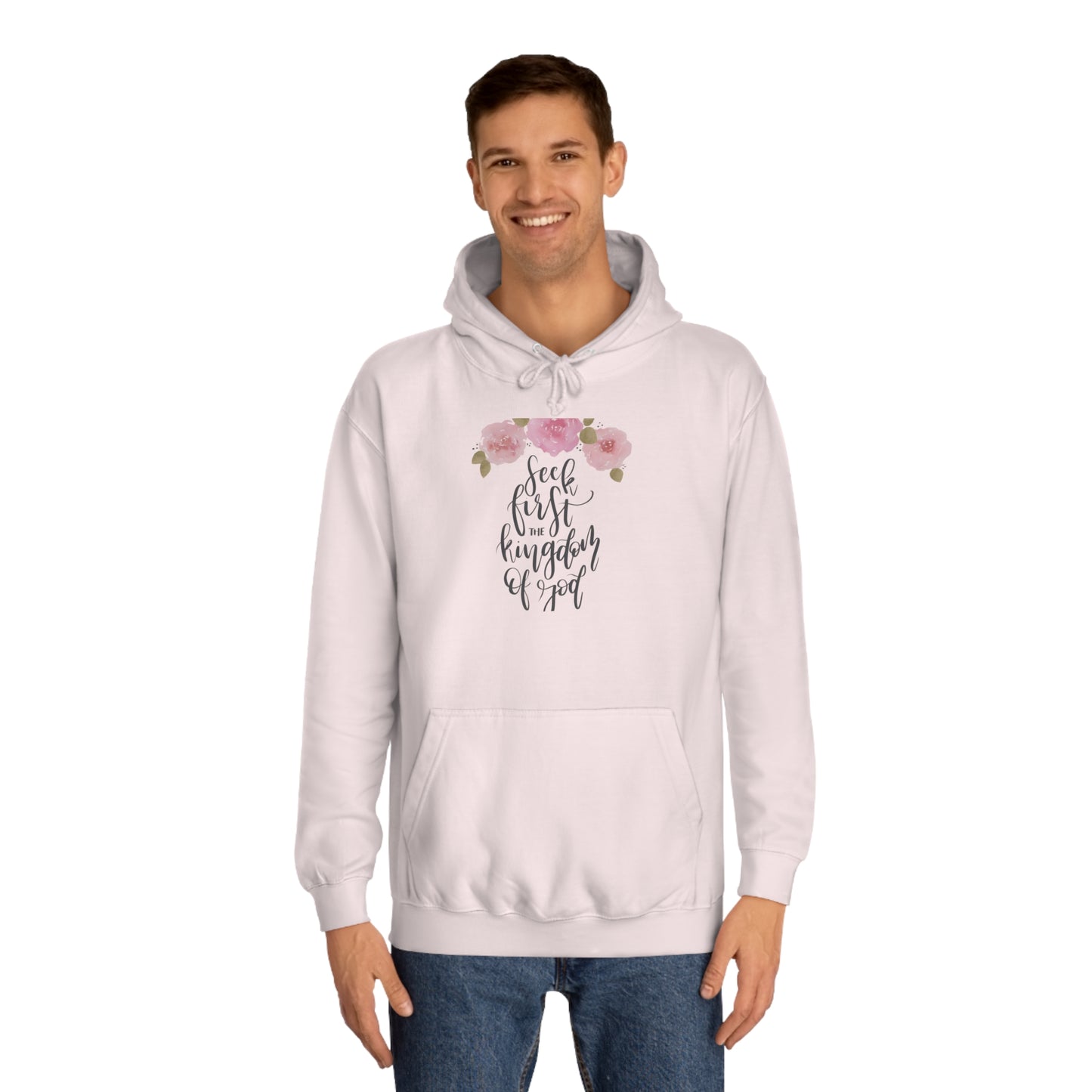 Seek First the Kingdom of God - Unisex College Hoodie