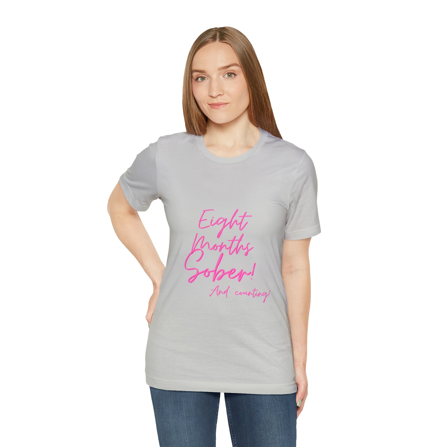 Eight Months Sober (8 Months) Unisex Jersey Short Sleeve Tee