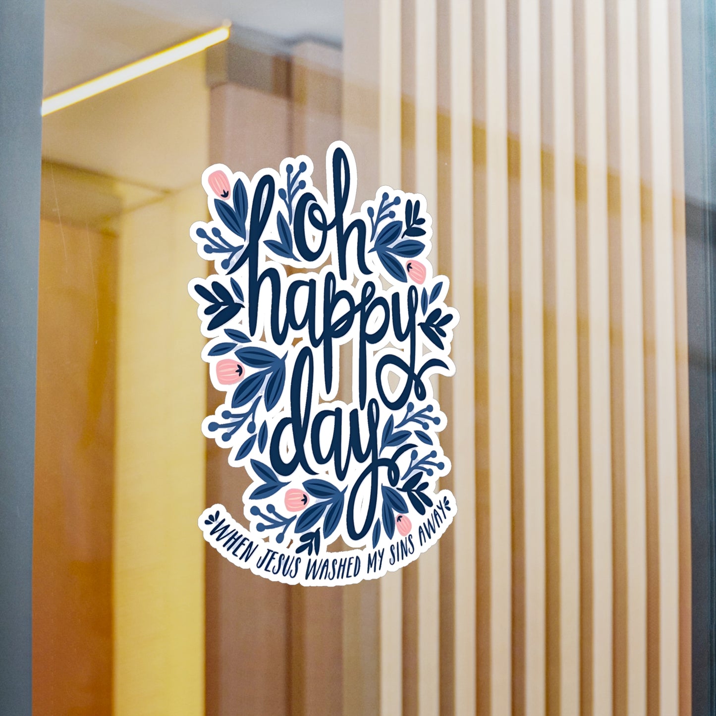 O Happy Day! - Kiss-Cut Vinyl Decals
