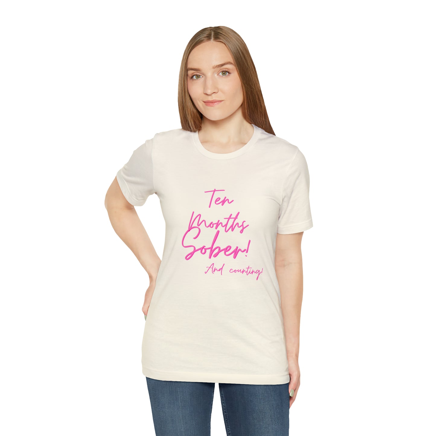 Ten Months Sober (10 Months) Unisex Jersey Short Sleeve Tee