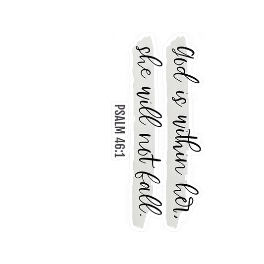 God is with Her, She Will Not Fall Psalm Kiss-Cut Vinyl Decals