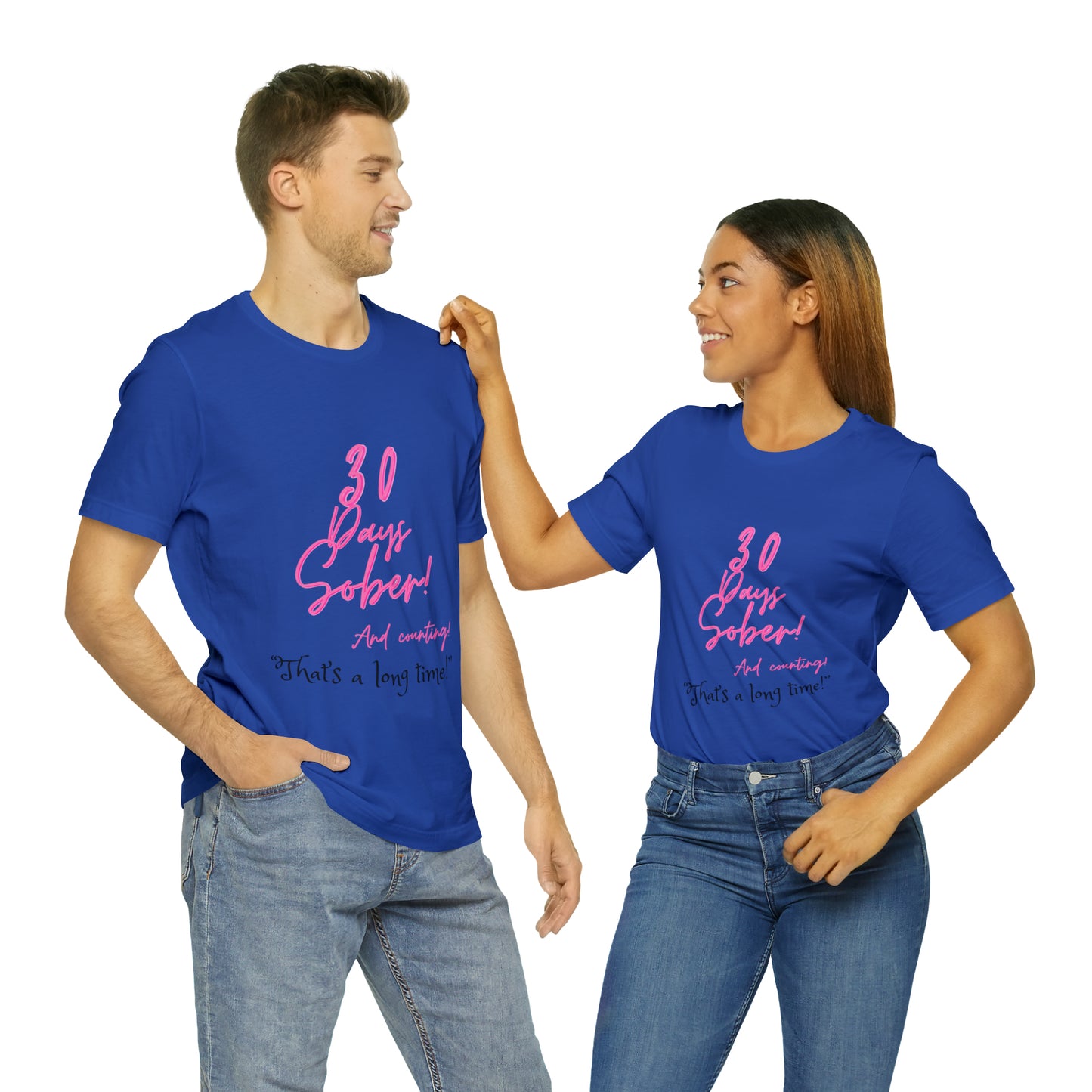 30 Days Sober Unisex Jersey Short Sleeve Tee