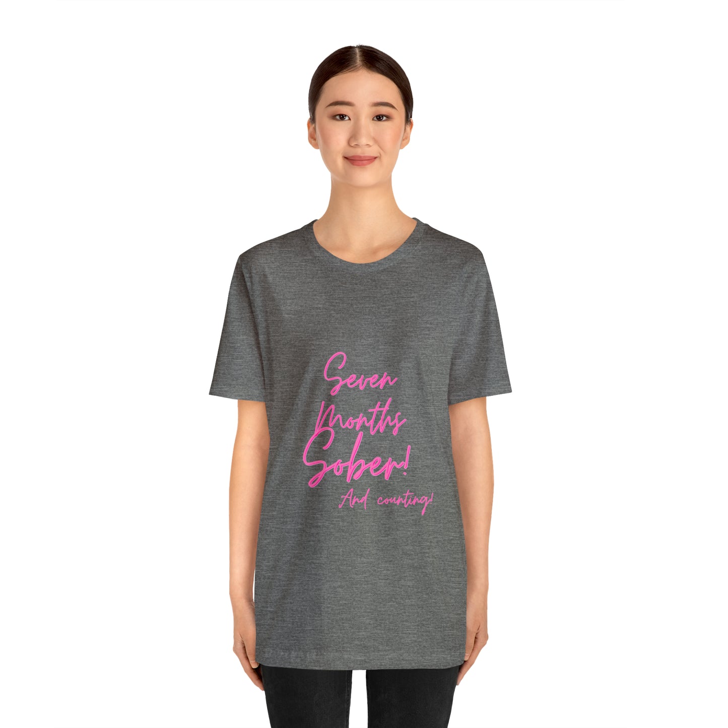 Seven Months Sober (7 Months) Unisex Jersey Short Sleeve Tee