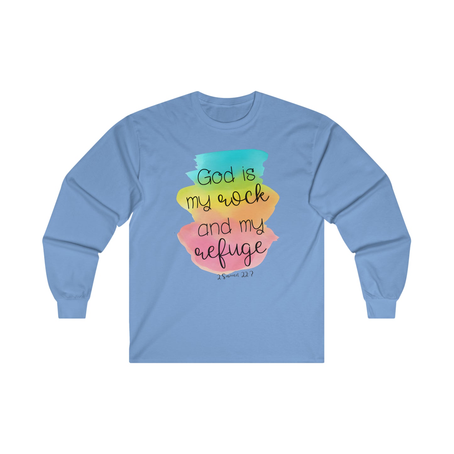 God is my rock and my refuge - Ultra Cotton Long Sleeve Tee