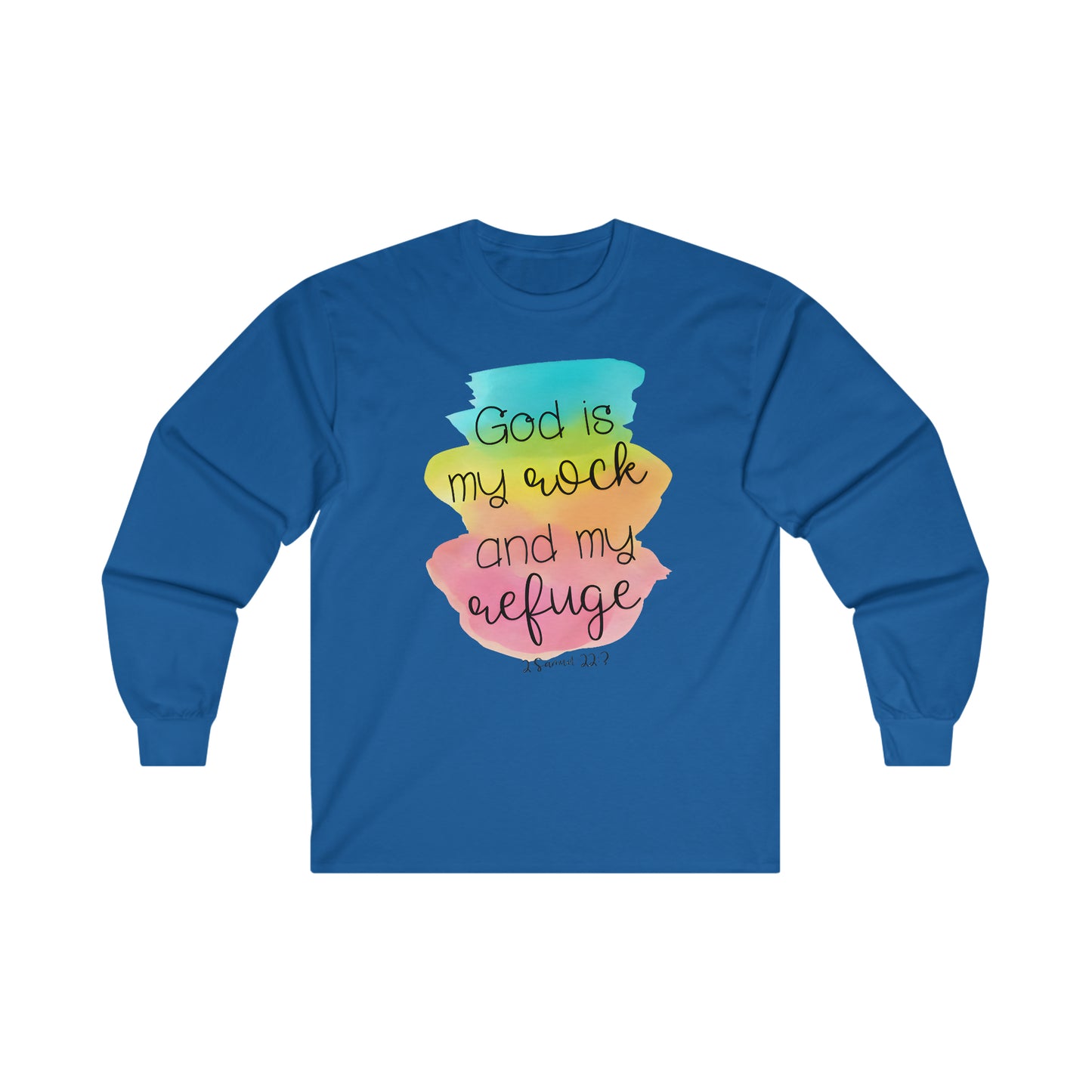 God is my rock and my refuge - Ultra Cotton Long Sleeve Tee