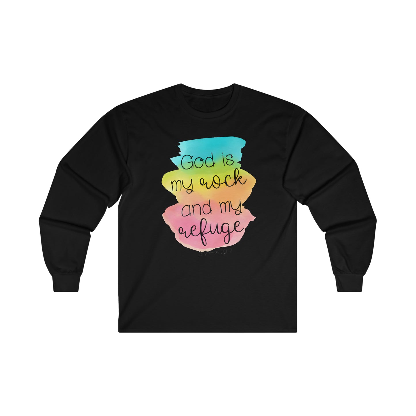 God is my rock and my refuge - Ultra Cotton Long Sleeve Tee