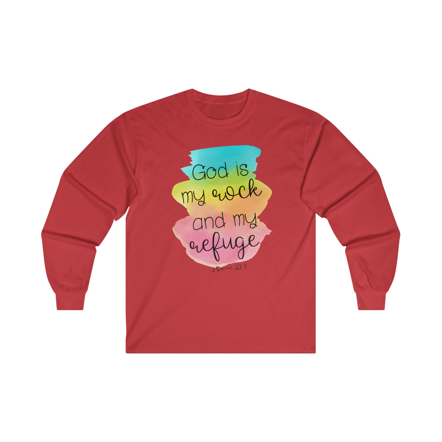 God is my rock and my refuge - Ultra Cotton Long Sleeve Tee