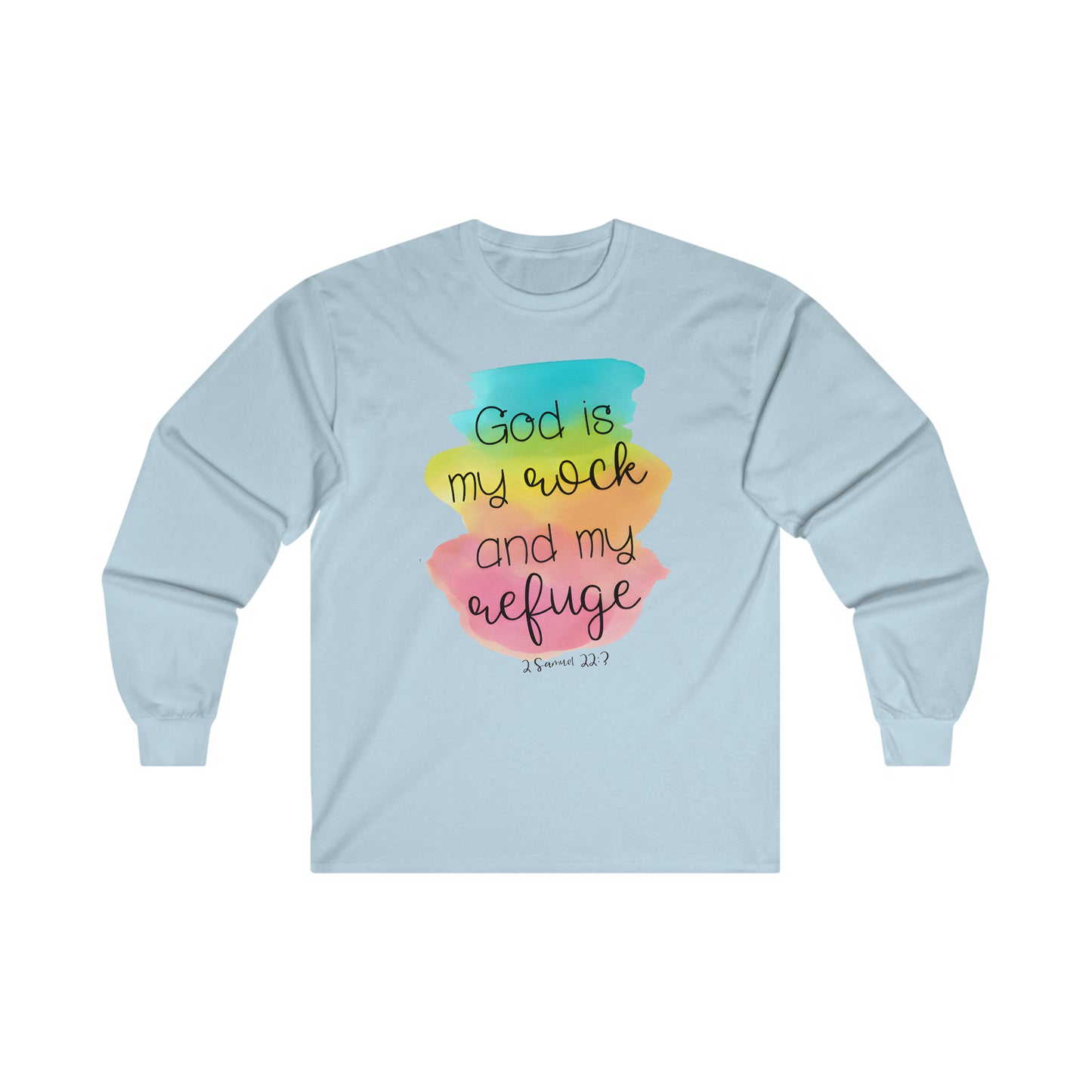 God is my rock and my refuge - Ultra Cotton Long Sleeve Tee