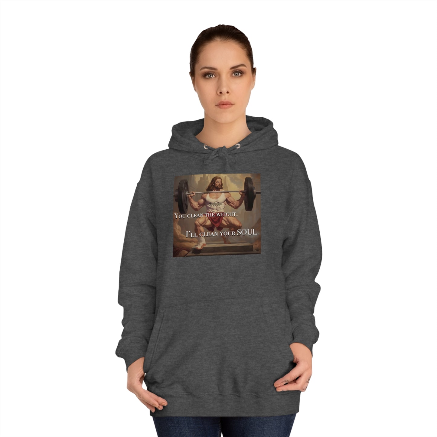 Body Builder Jesus Power Cleans Your Soul Unisex College Hoodie