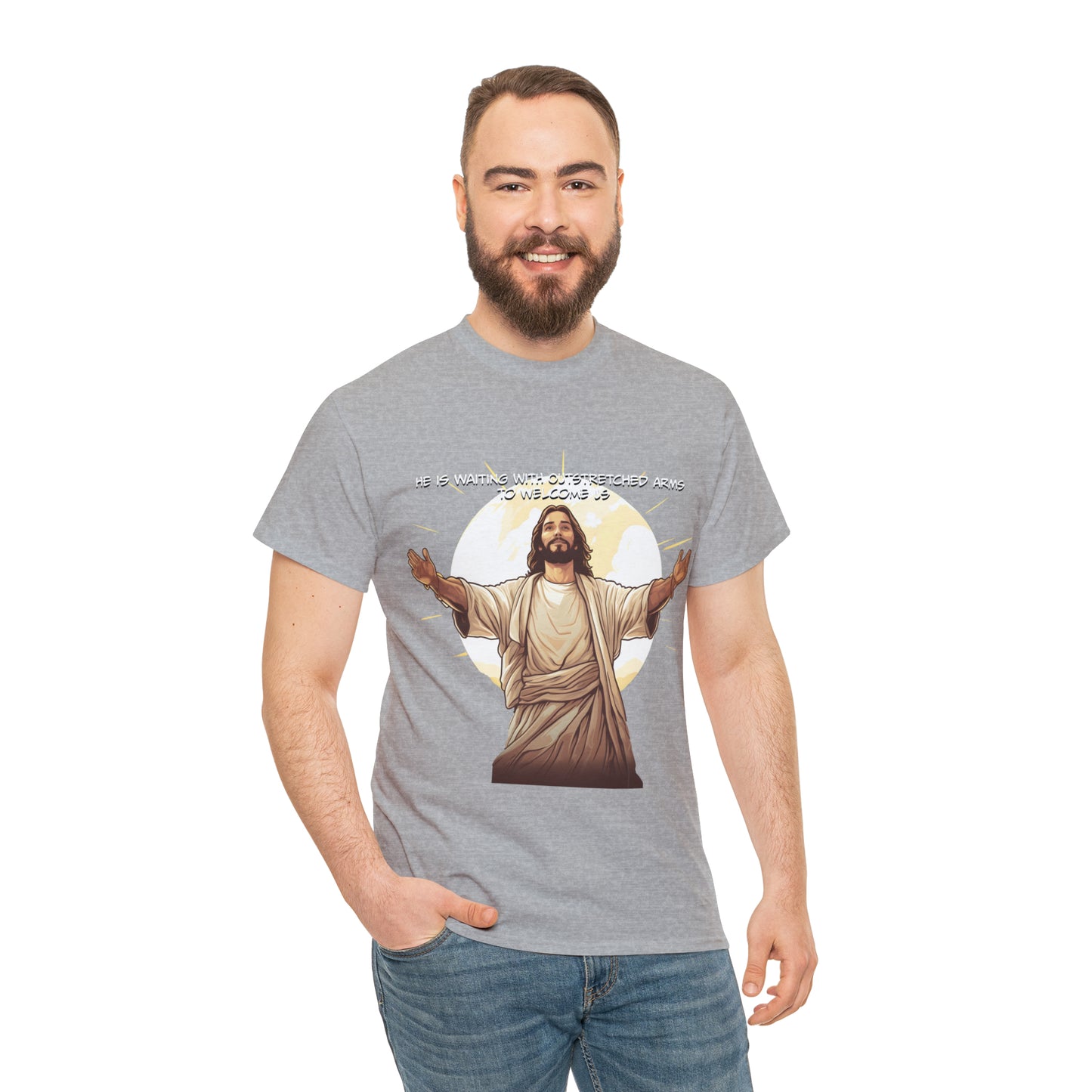 He is Waiting with Outstretched Arms to Welcome Us -  Unisex Heavy Cotton Tee (MB)