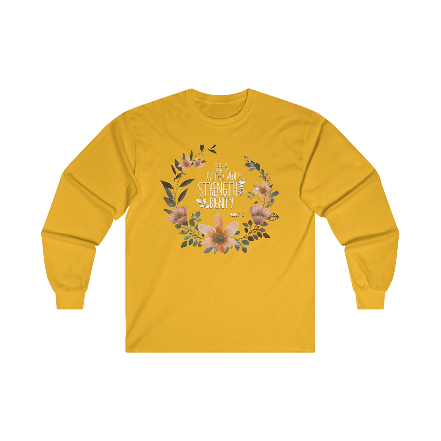 She is clothed in Strength and Dignity (Proverbs) Ultra Cotton Long Sleeve Tee