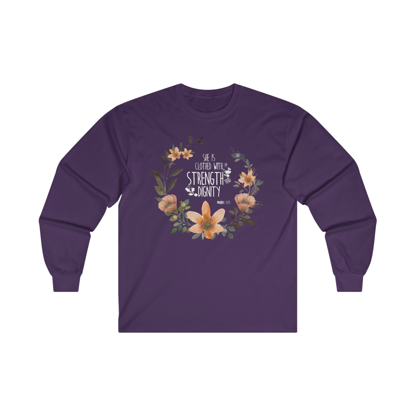 She is clothed in Strength and Dignity (Proverbs) Ultra Cotton Long Sleeve Tee