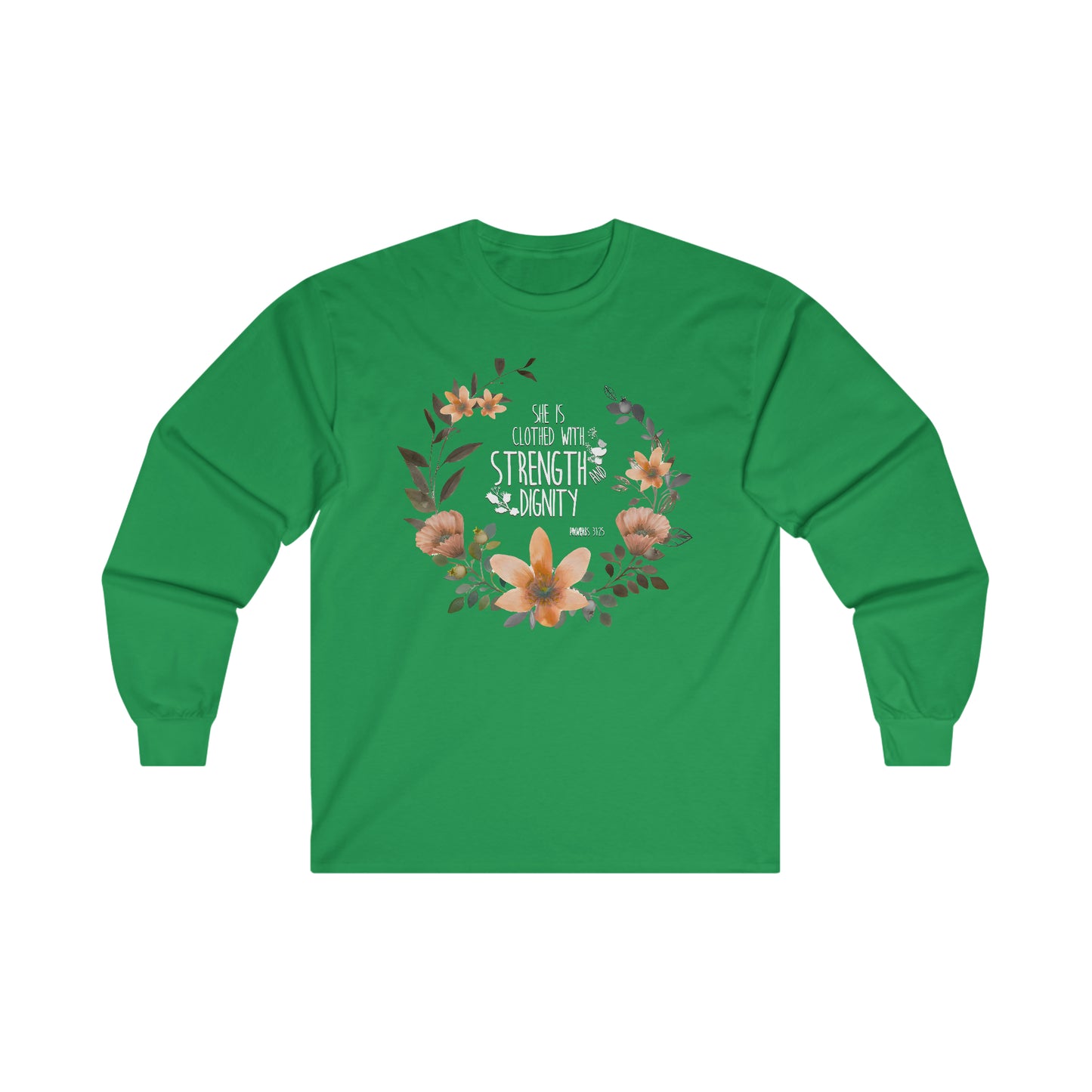 She is clothed in Strength and Dignity (Proverbs) Ultra Cotton Long Sleeve Tee
