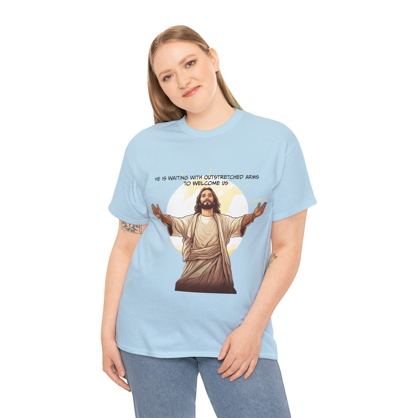 He is Waiting with Outstretched Arms to Welcome Us -  Unisex Heavy Cotton Tee (MB)