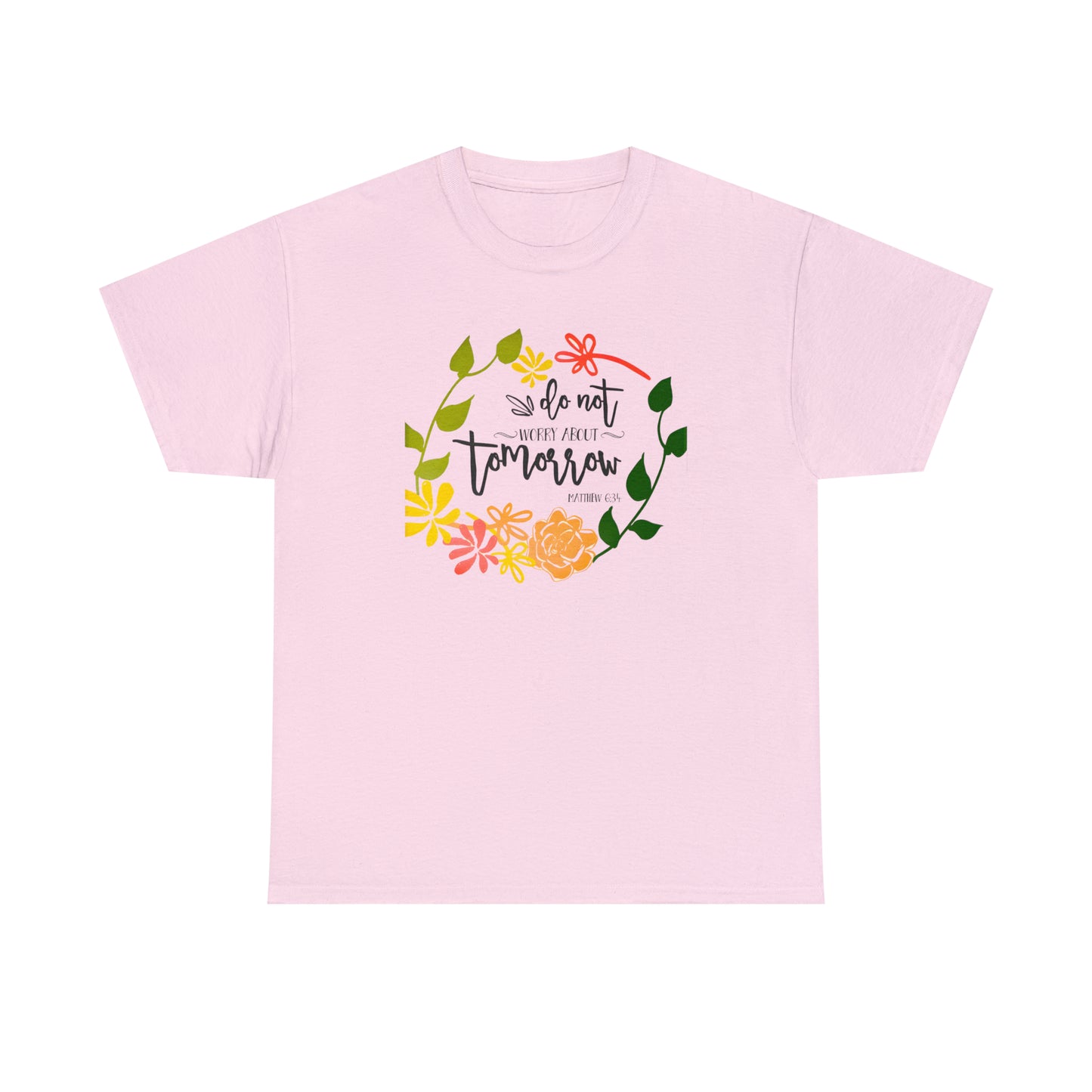 Do not worry about tomorrow (Matthew) - Unisex Heavy Cotton Short Sleeve Tee