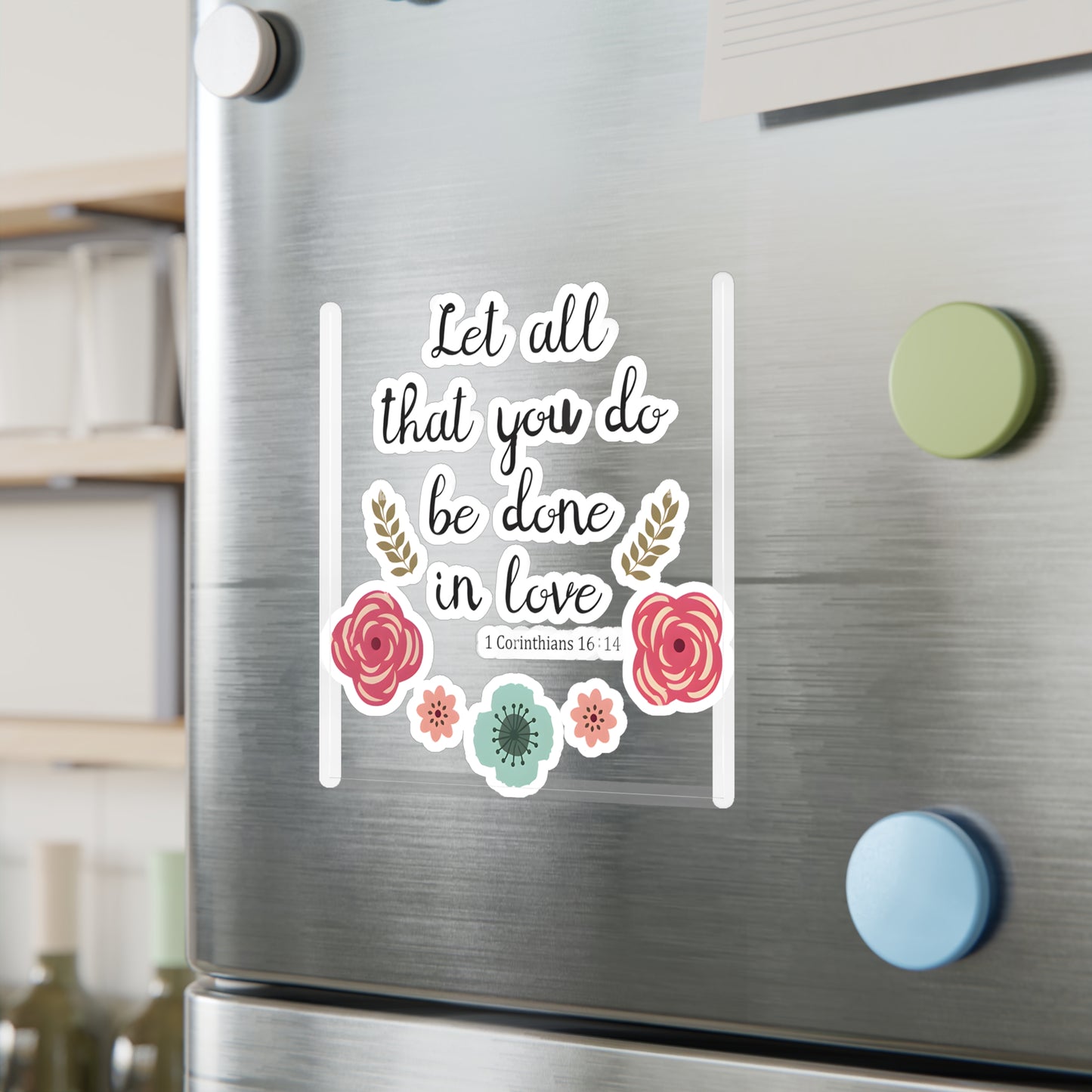 Let all that you do, be done in Love 1 Corinthians Kiss-Cut Vinyl Decals