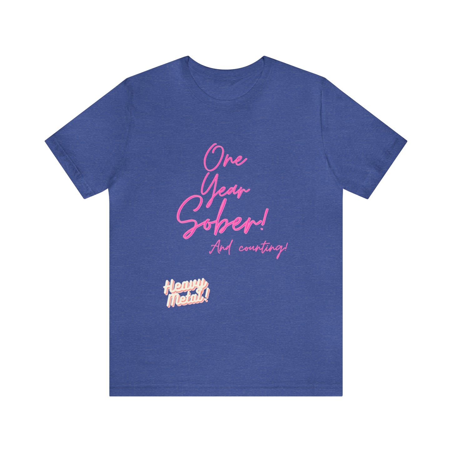 One Year Sober “Heavy Metal” Summer Font  (1 Year Sober) Unisex Jersey Short Sleeve Tee