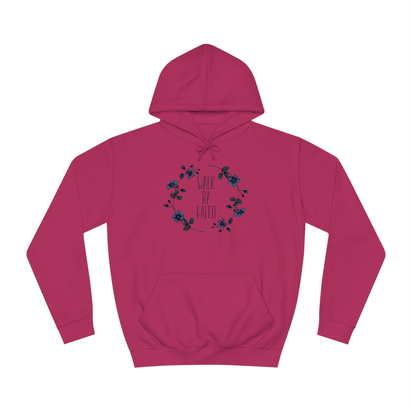 Walk by Faith - Unisex College Hoodie