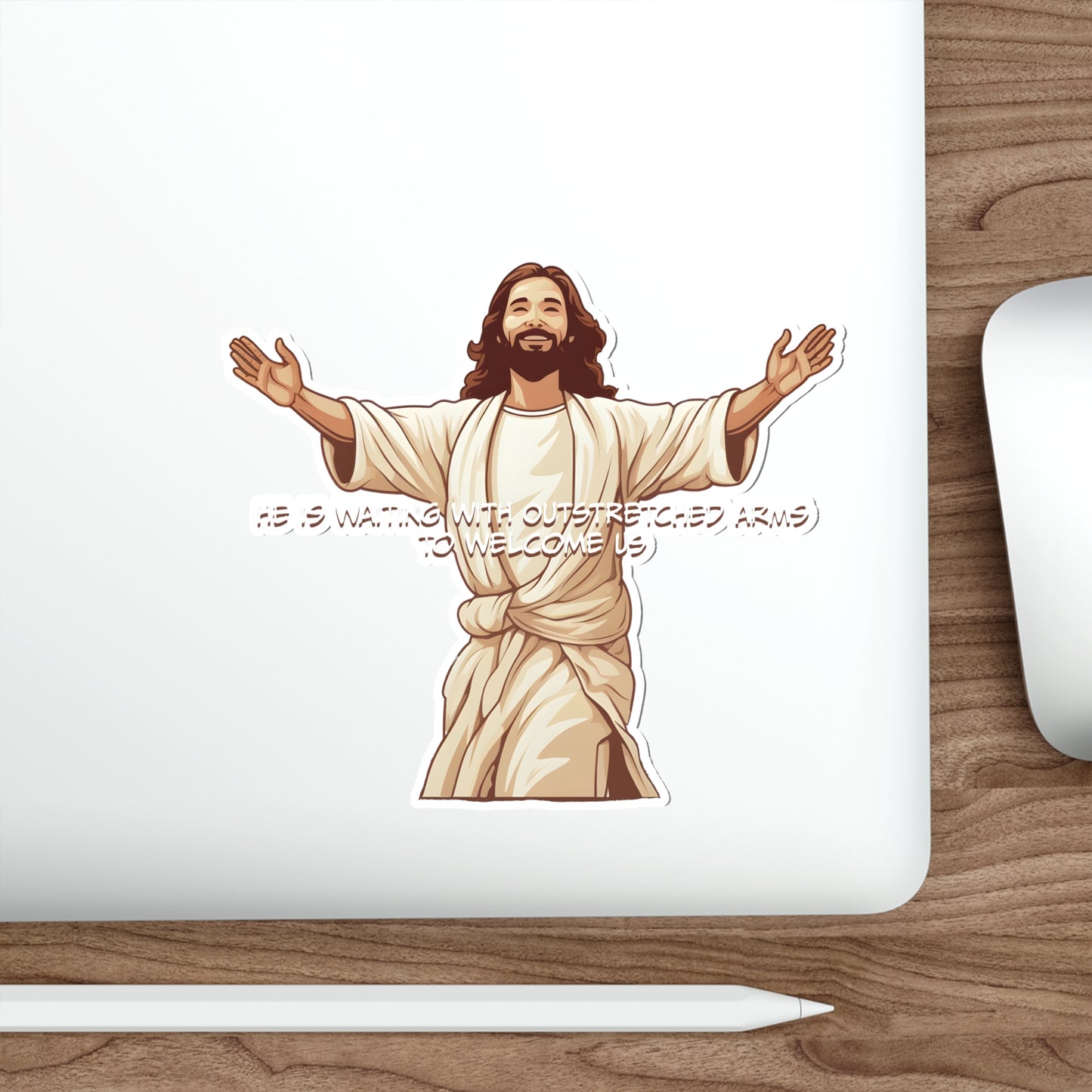 He is Waiting with Outstretched Arms to Welcome Us - Dialogue-4  Die-Cut Stickers (MB)