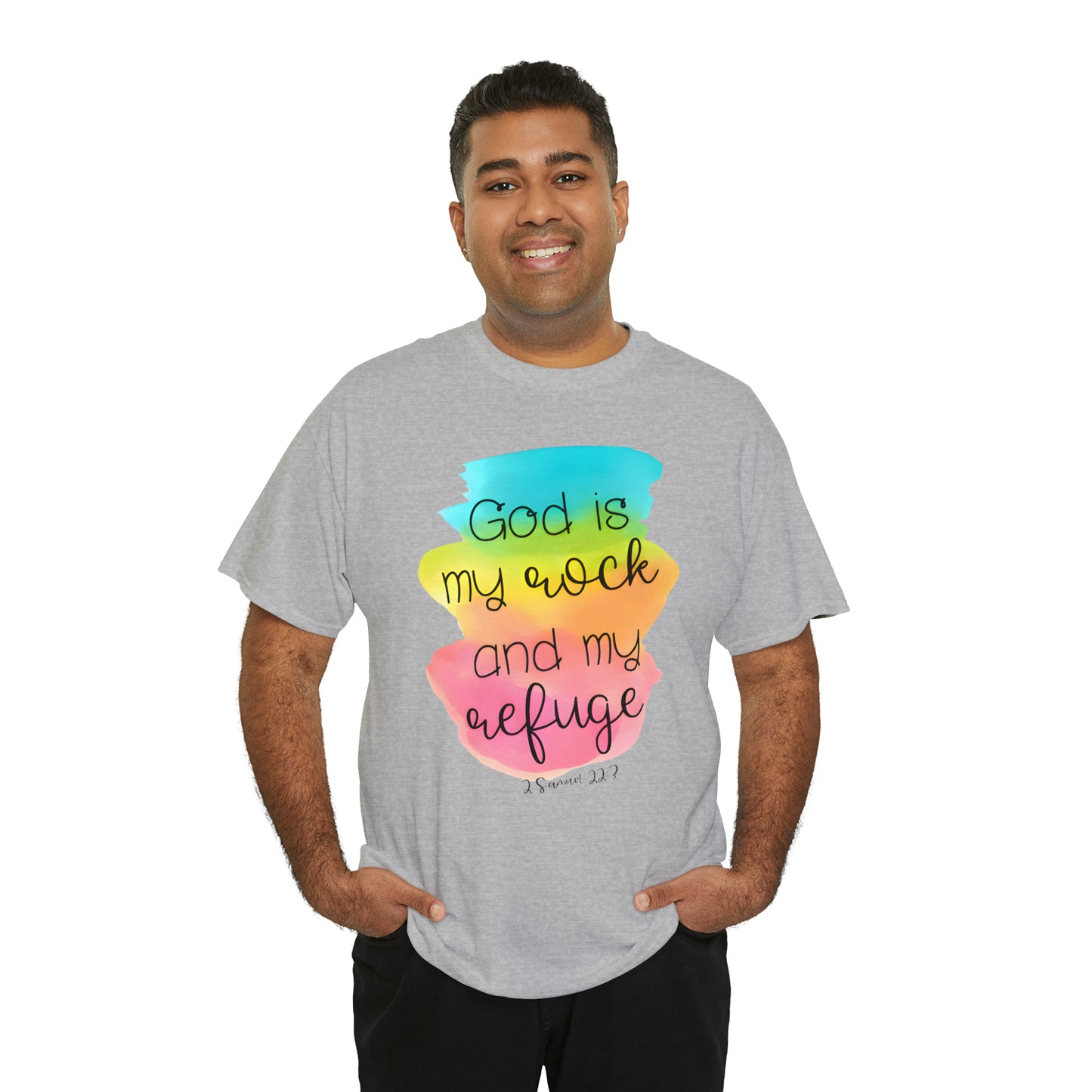God is my rock and my refuge - Unisex Heavy Cotton Short Sleeve Tee