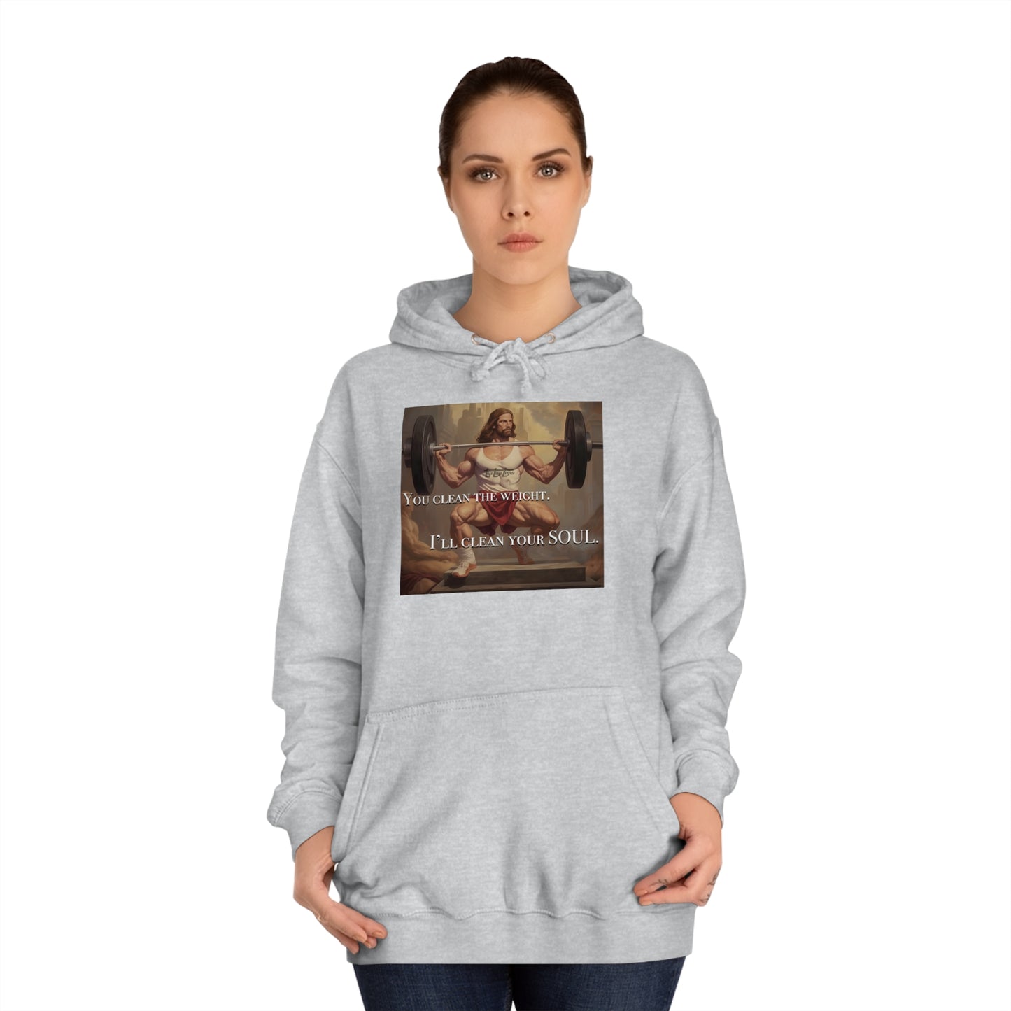 Body Builder Jesus Power Cleans Your Soul Unisex College Hoodie