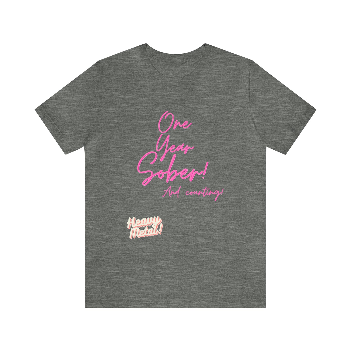 One Year Sober “Heavy Metal” Summer Font  (1 Year Sober) Unisex Jersey Short Sleeve Tee