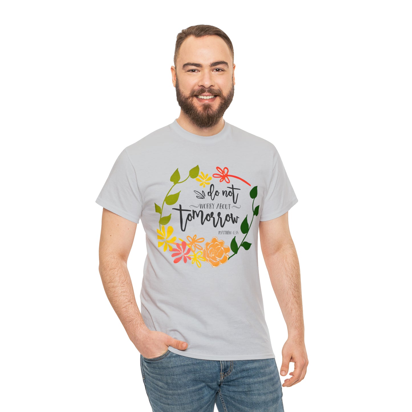 Do not worry about tomorrow (Matthew) - Unisex Heavy Cotton Short Sleeve Tee