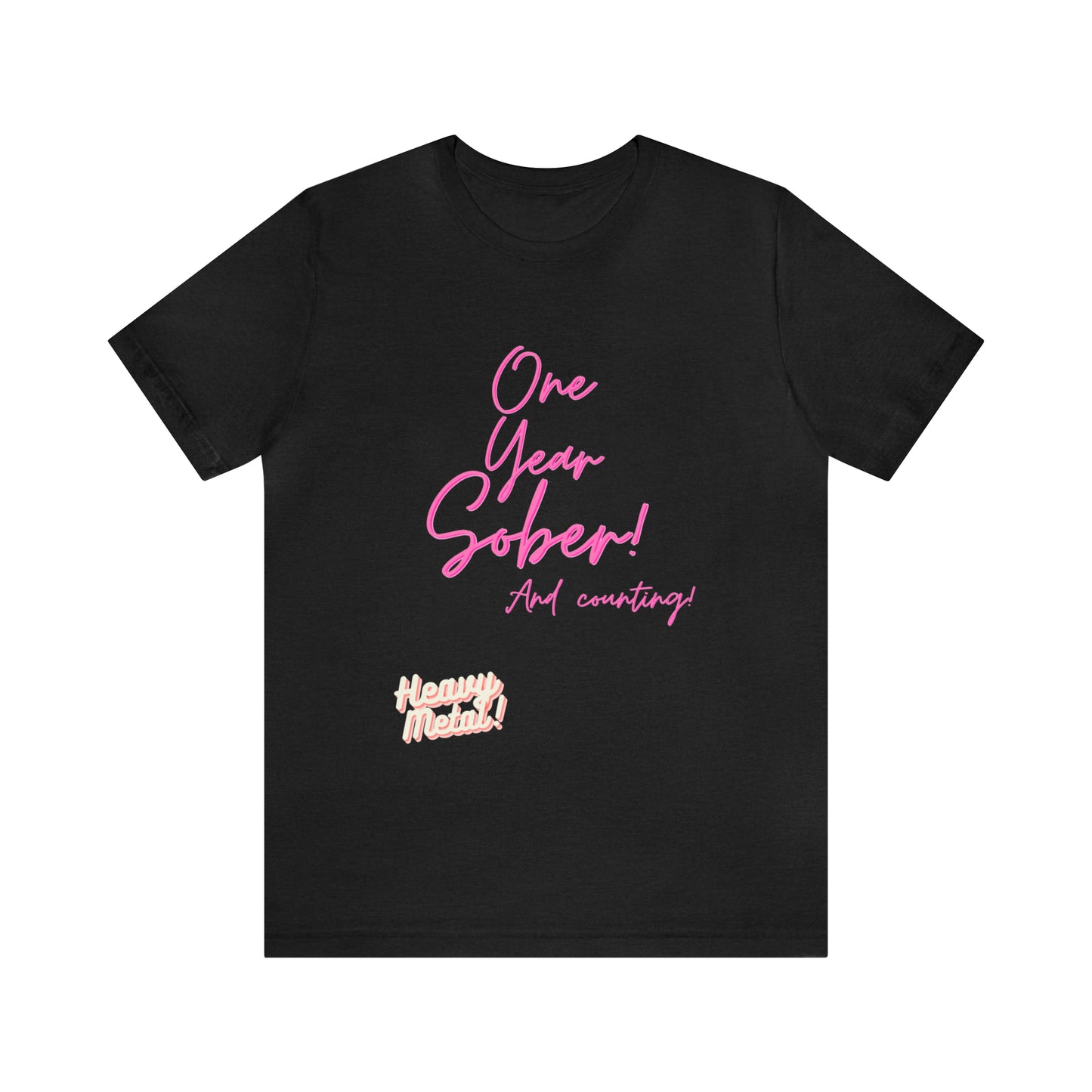 One Year Sober “Heavy Metal” Summer Font  (1 Year Sober) Unisex Jersey Short Sleeve Tee