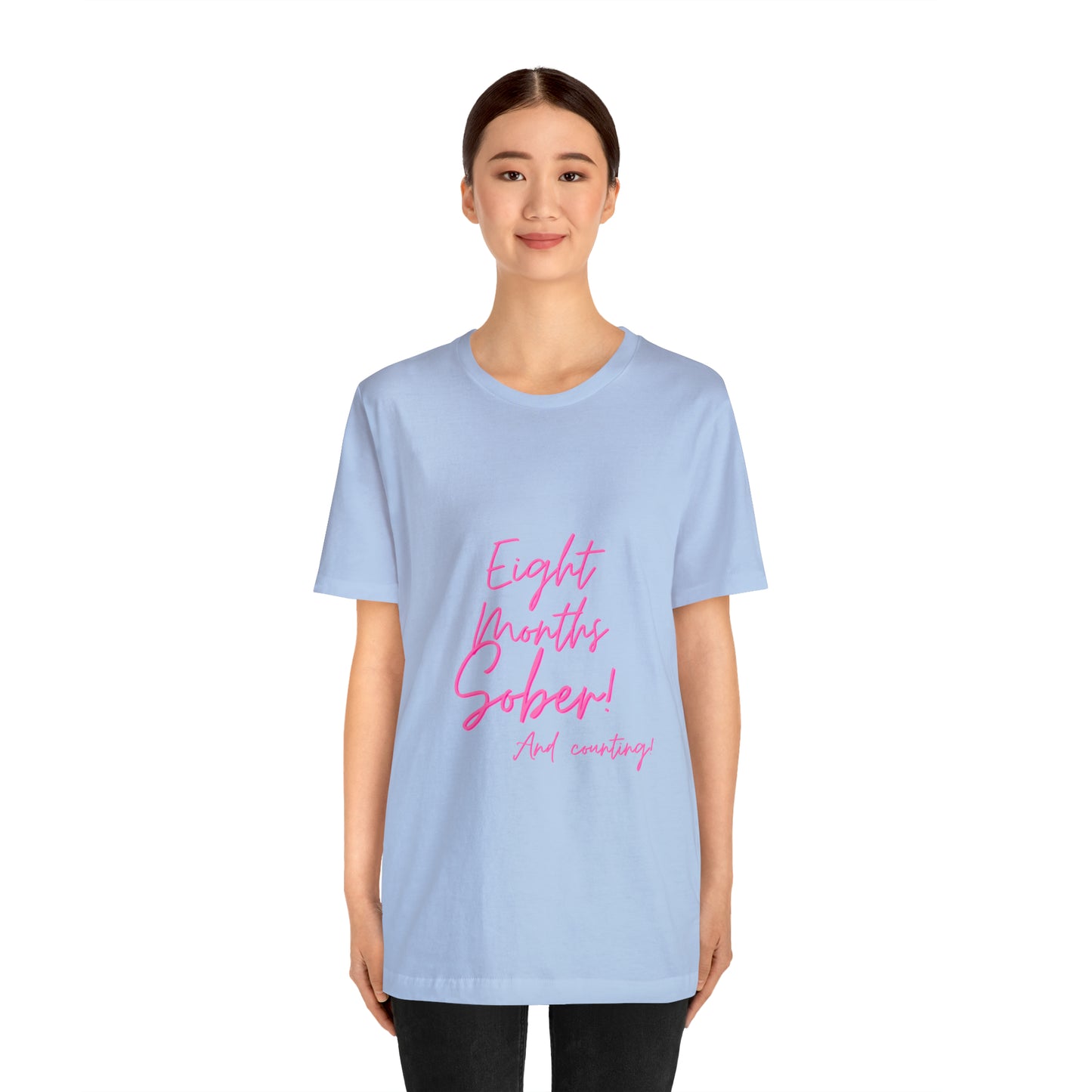 Eight Months Sober (8 Months) Unisex Jersey Short Sleeve Tee