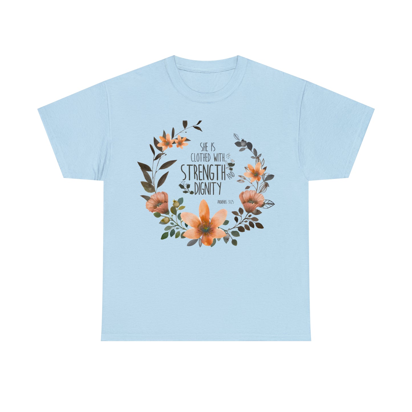 She is clothed with Strength and Dignity - Unisex Heavy Cotton Short Sleeve Tee