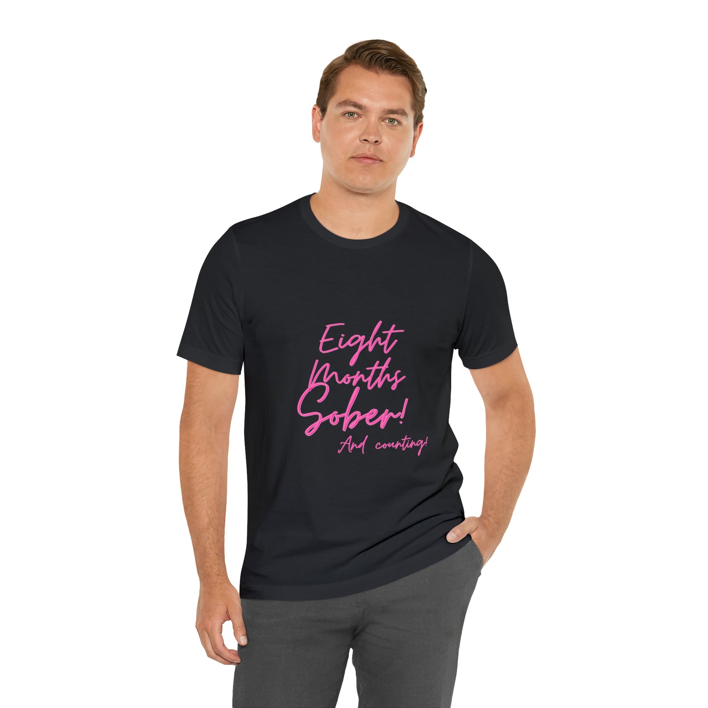 Eight Months Sober (8 Months) Unisex Jersey Short Sleeve Tee