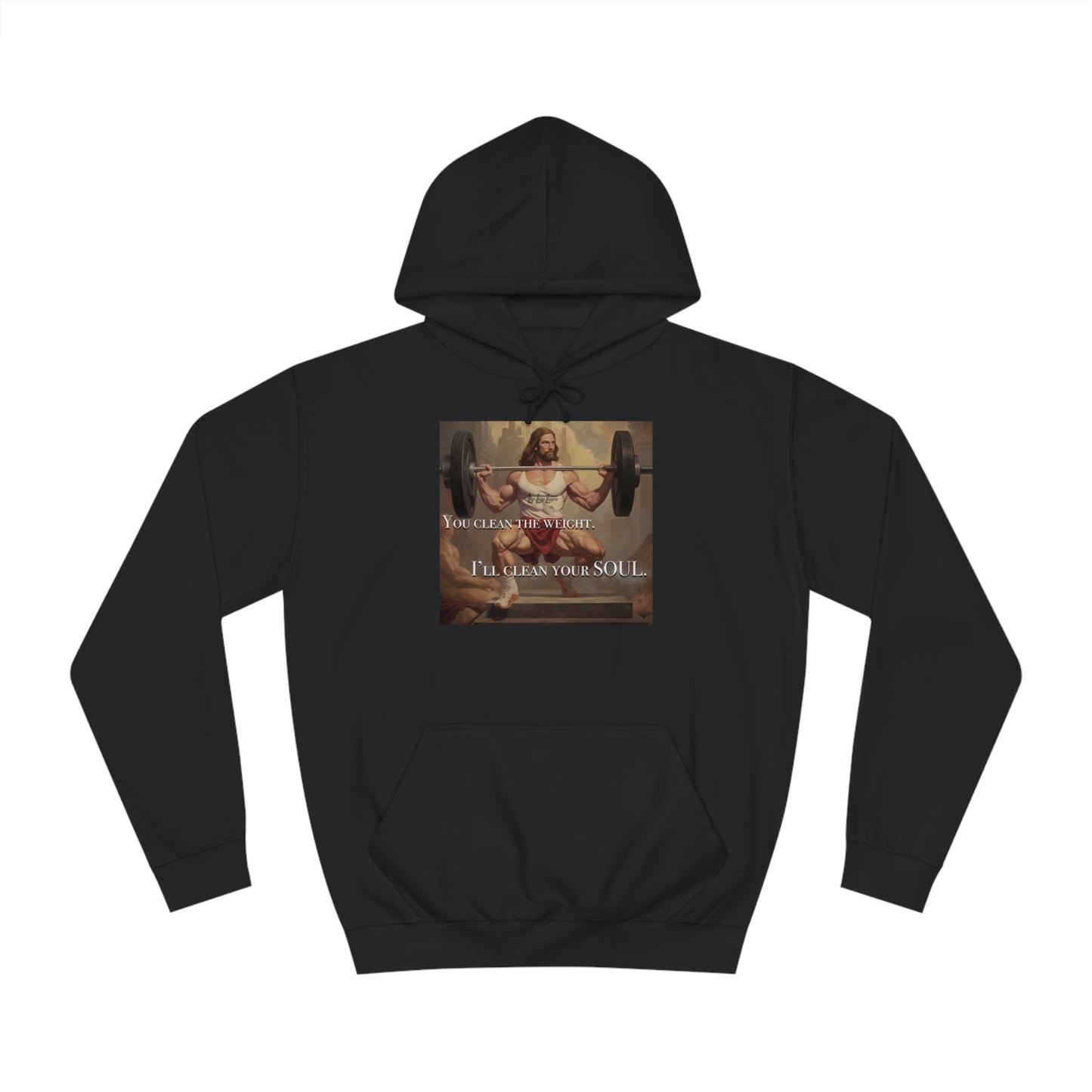 Body Builder Jesus Power Cleans Your Soul Unisex College Hoodie
