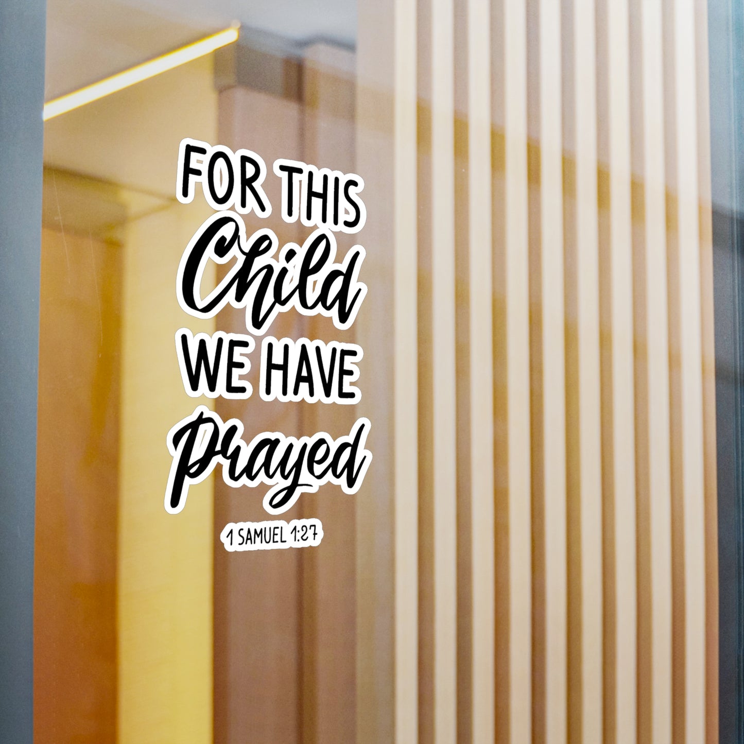 For this Child We Have Prayed 1 Samuel 1:27 Kiss-Cut Vinyl Decals