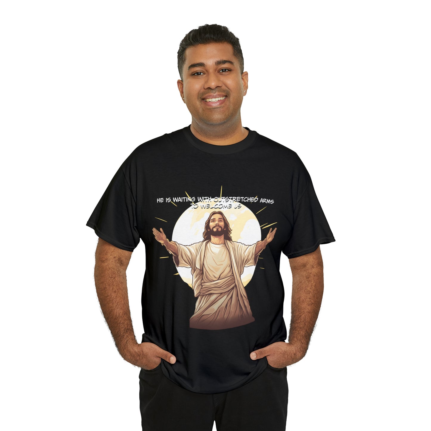 He is Waiting with Outstretched Arms to Welcome Us -  Unisex Heavy Cotton Tee (MB)