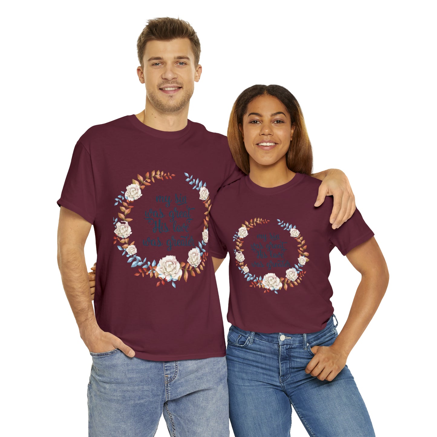 My Sin was great, HIS love was Greater -  Unisex Heavy Cotton Tee