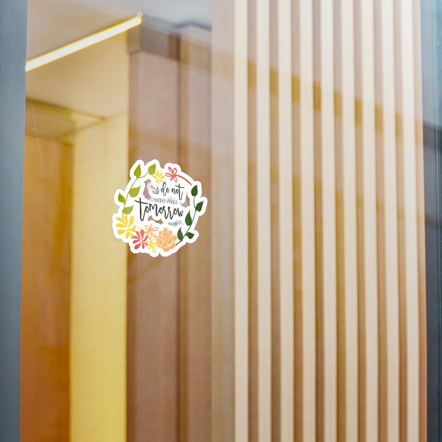 Don’t worry about tomorrow - Matthew - Kiss-Cut Vinyl Decals