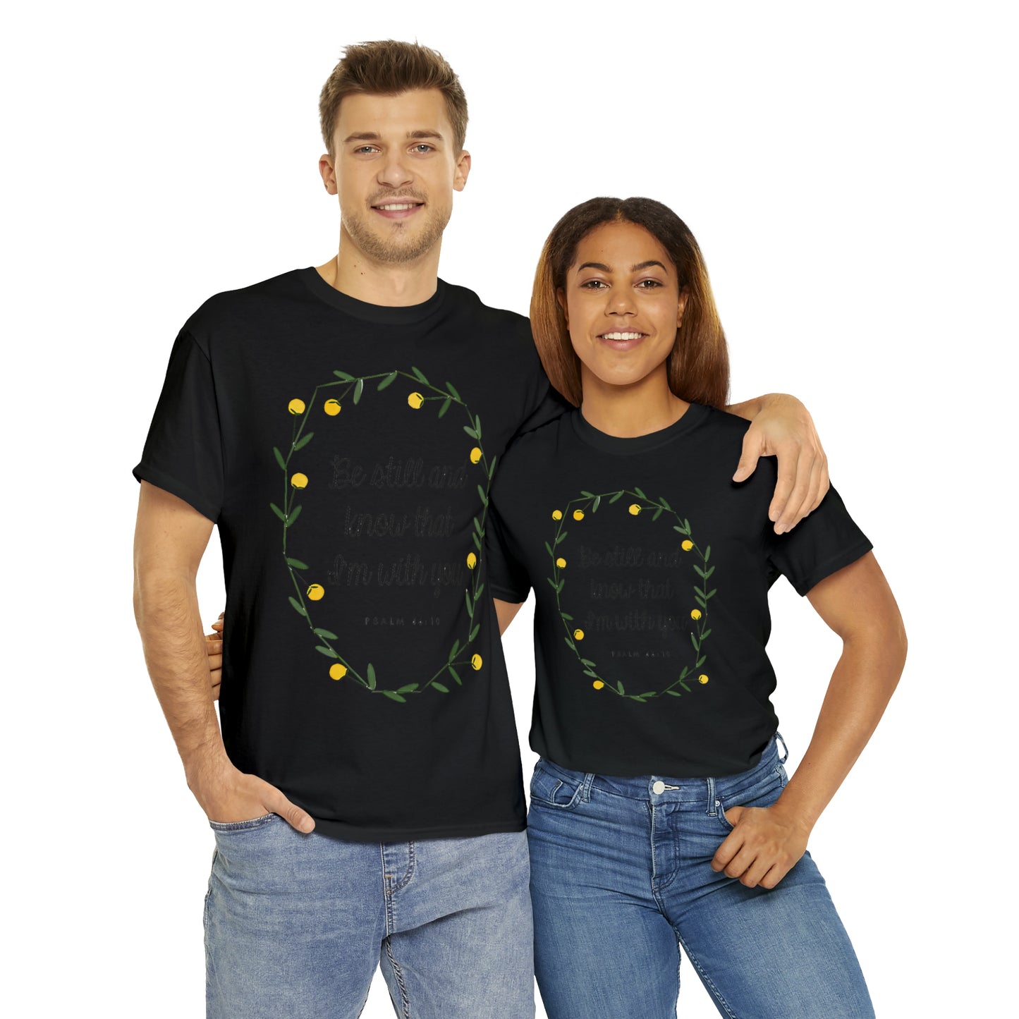 Be still and know that I am with you - Psalm Unisex Heavy Cotton Tee
