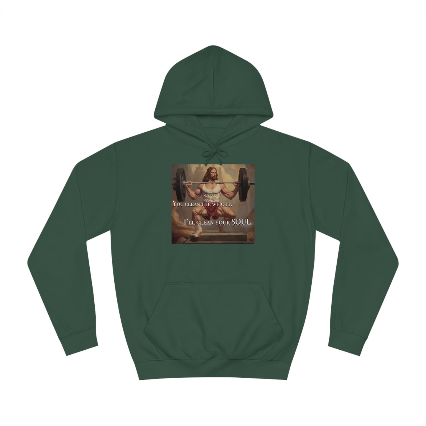 Body Builder Jesus Power Cleans Your Soul Unisex College Hoodie